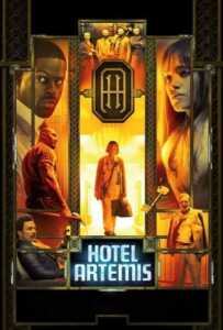 Hotel Artemis (2018) โรงแรมโคตรมหาโจร