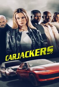 Carjackers (2025) คาร์แจ็กเกอร์ส