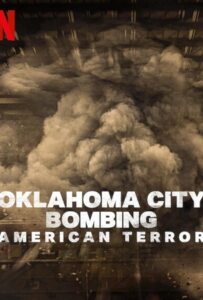 Oklahoma City Bombing American Terror (2025) ระเบิดโอคลาโฮมาซิตี ฝันร้ายของชนอเมริกัน