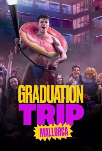 Graduation Trip Mallorca (2025) จบทั้งทีต้องไปตี้ที่มาญอร์ก้า