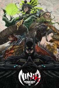 Batman Ninja vs Yakuza League (2025) แบทแมน วีรบุรุษยอดนินจา ปะทะ ยากูซ่าลีก